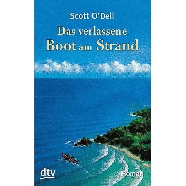 Das verlassene Boot am Strand, Scott O'Dell
