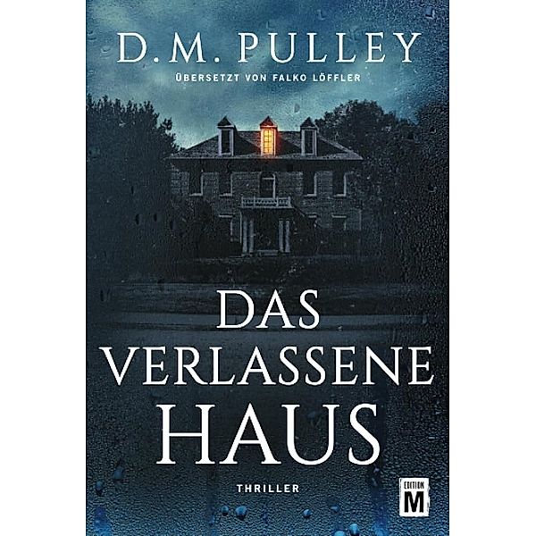 Das verlassene Haus, D. M. Pulley