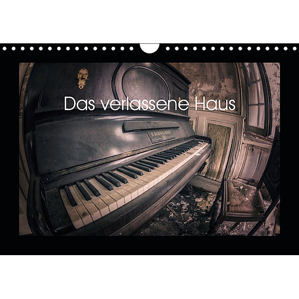Das verlassene Haus (Wandkalender 2019 DIN A4 quer), Jens Alemann
