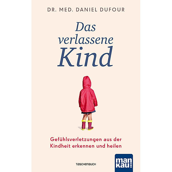 Das verlassene Kind, Daniel Dufour