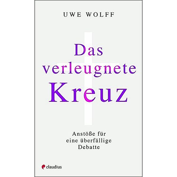 Das verleugnete Kreuz, Uwe Wolff