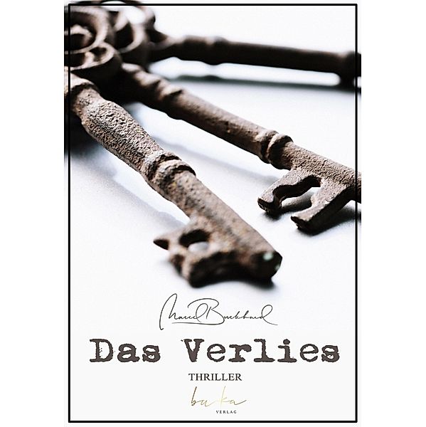 Das Verlies, Marcel Burkhard