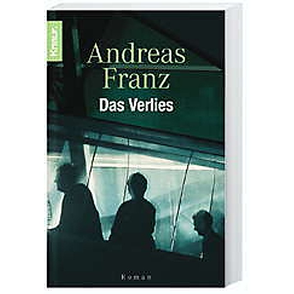 Das Verlies / Julia Durant Bd.7, Andreas Franz