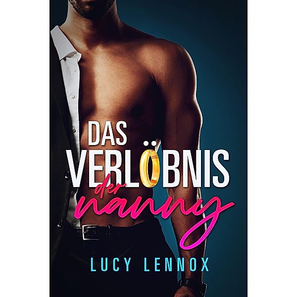 Das Verlöbnis der Nanny, Lucy Lennox