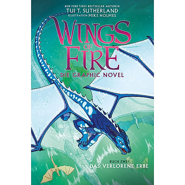 Das verlorene Erbe / Wings of Fire Graphic Novel Bd.2, Tui T. Sutherland