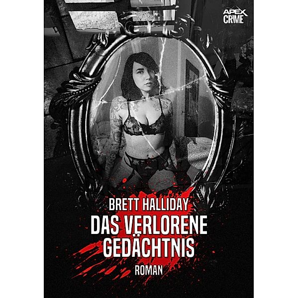 DAS VERLORENE GEDÄCHTNIS, Brett Halliday