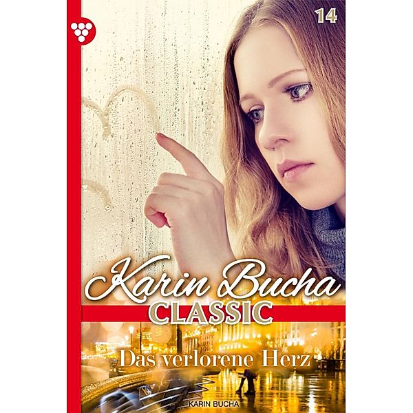 Das verlorene Herz / Karin Bucha Classic Bd.14, Karin Bucha