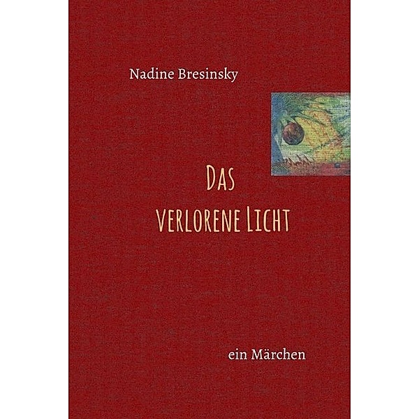 Das verlorene Licht, Nadine Bresinsky