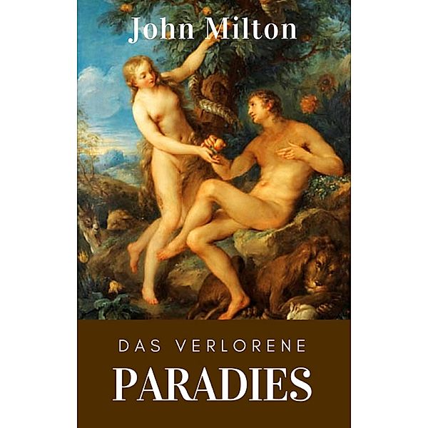 Das verlorene Paradies, John Milton