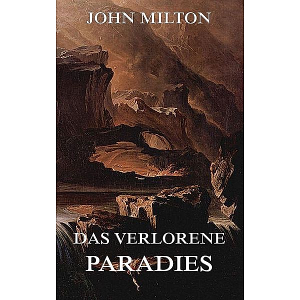 Das verlorene Paradies, John Milton