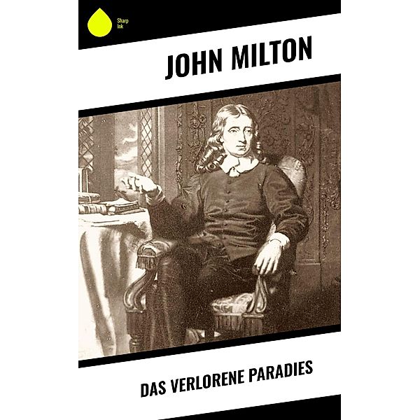 Das verlorene Paradies, John Milton