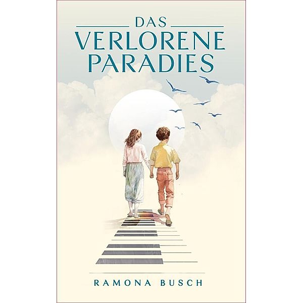 Das verlorene Paradies, Ramona Busch