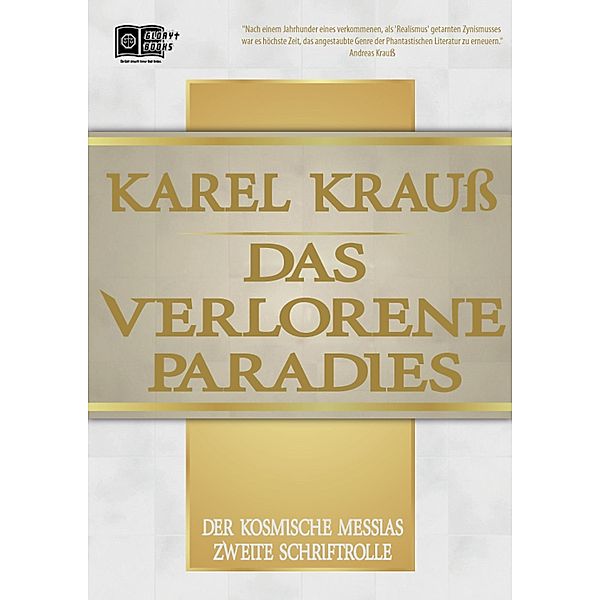 Das verlorene Paradies / Der Kosmische Messias Bd.2, Karel Krauß