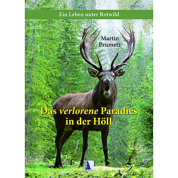 Das verlorene Paradies in der Höll, Martin Prumetz