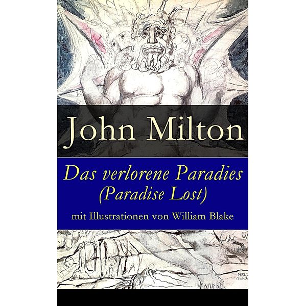 Das verlorene Paradies (Paradise Lost) mit Illustrationen von William Blake, John Milton