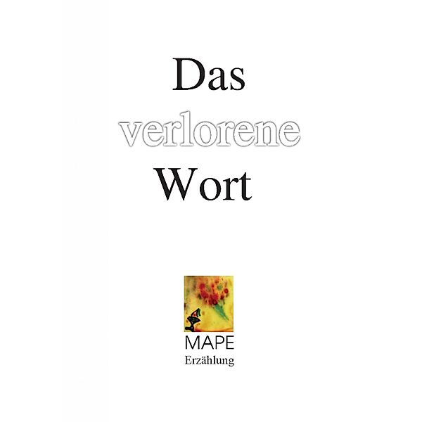 Das verlorene Wort, Manfred Peter Oebel-Herrmann