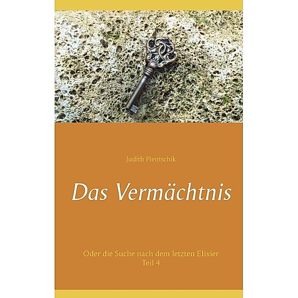 Das Vermächtnis, Judith Pientschik