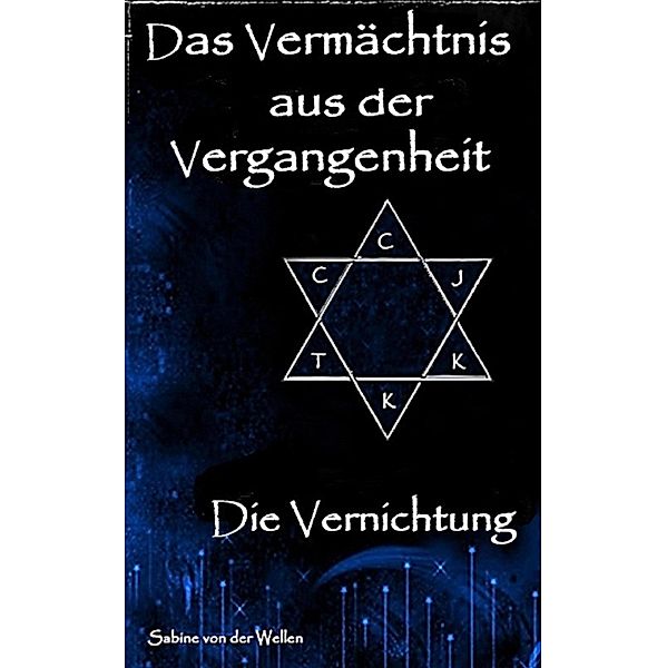 Das Vermächtnis aus der Vergangenheit, Sabine von der Wellen