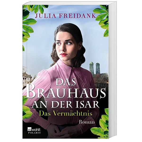Das Vermächtnis / Das Brauhaus an der Isar Bd.3, Julia Freidank