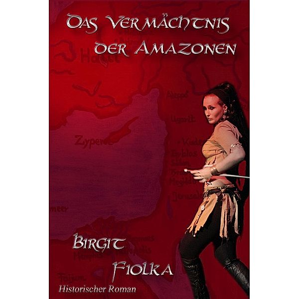 Das Vermächtnis der Amazonen, Birgit Fiolka