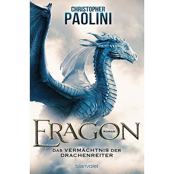 Das Vermächtnis der Drachenreiter / Eragon Bd.1, Christopher Paolini