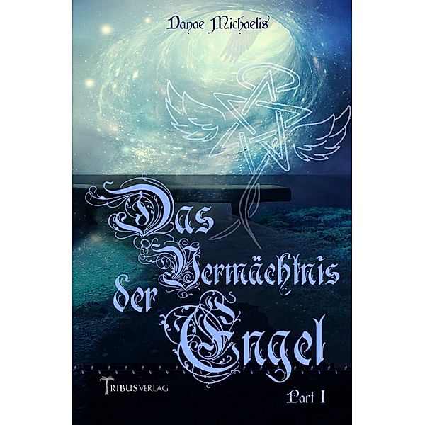 Das Vermächtnis der Engel, Danae Michaelis