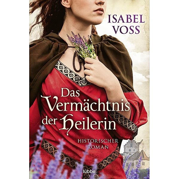 Das Vermächtnis der Heilerin, Isabel Voss