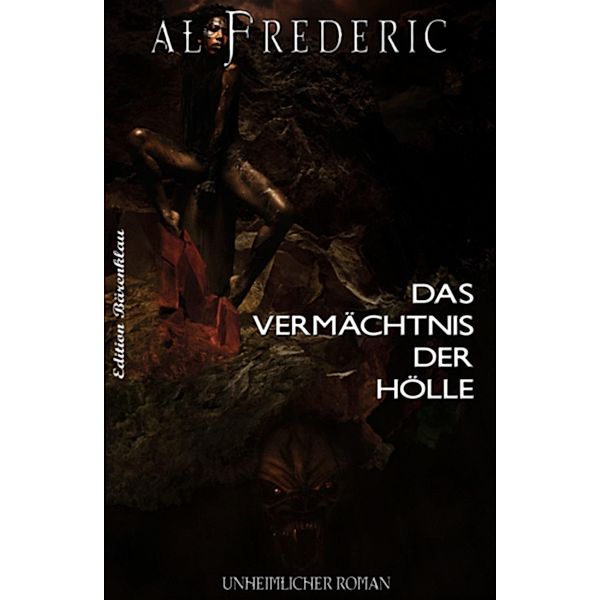 Das Vermächtnis der Hölle, Al Frederic