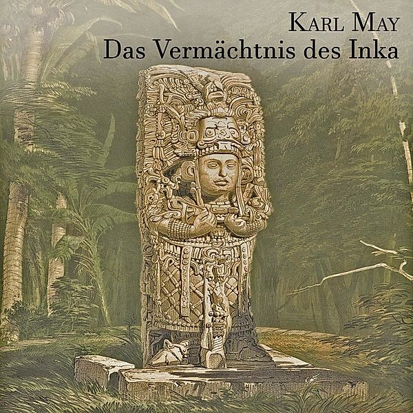 Das Vermächtnis der Inka,Audio-CD, MP3, Karl May