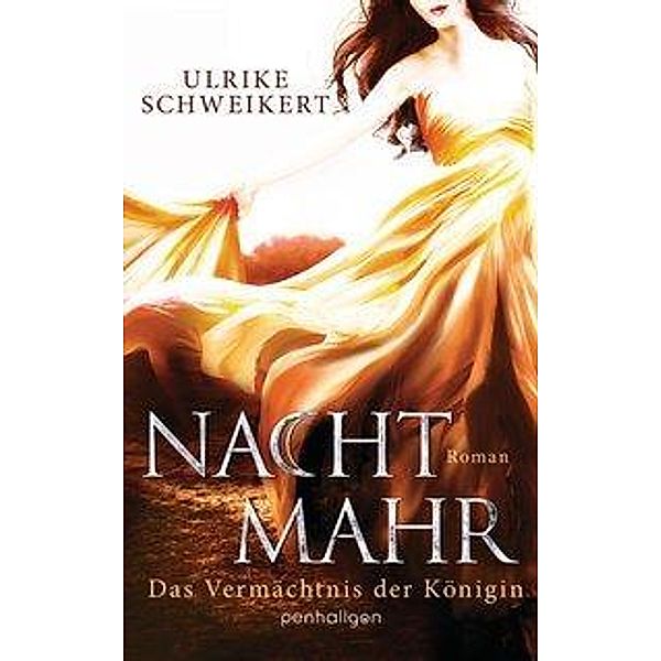 Das Vermächtnis der Königin / Nachtmahr Trilogie Bd.3, Ulrike Schweikert