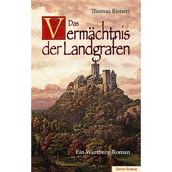 Das Vermächtnis der Landgrafen, Thomas Bienert