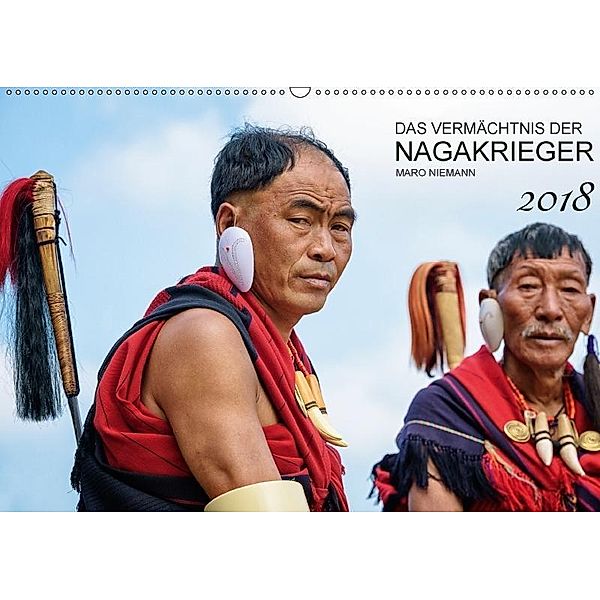 Das Vermächtnis der Nagakrieger (Wandkalender 2018 DIN A2 quer), Maro Niemann