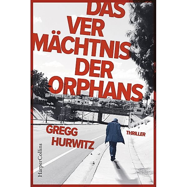 Das Vermächtnis der Orphans / Evan Smoak Bd.5, Gregg Hurwitz