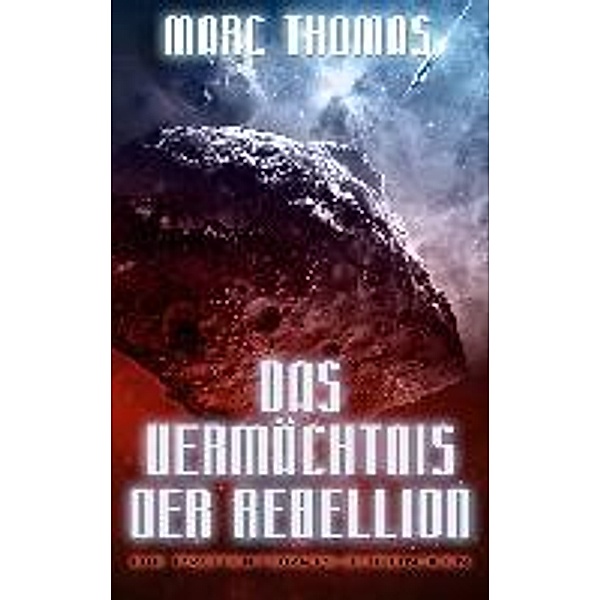 Das Vermächtnis der Rebellion, Marc Thomas