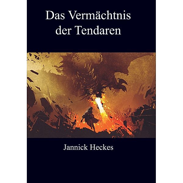 Das Vermächtnis der Tendaren, Jannick Heckes
