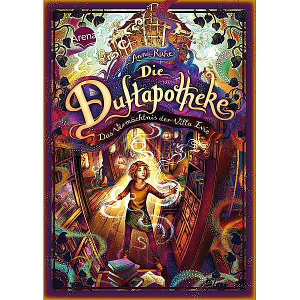 Das Vermächtnis der Villa Evie / Die Duftapotheke Bd.6, Anna Ruhe