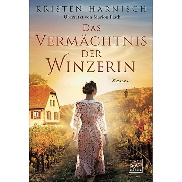 Das Vermächtnis der Winzerin, Kristen Harnisch