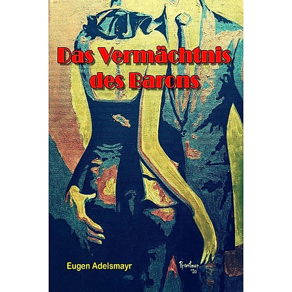 Das Vermächtnis des Barons, Eugen Adelsmayr