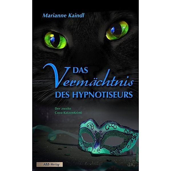 Das Vermächtnis des Hypnotiseurs, Marianne Kaindl