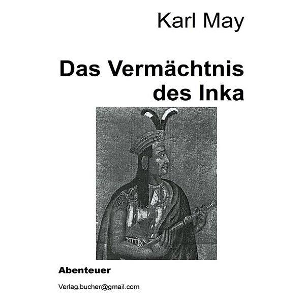 Das Vermächtnis des Inka, Karl May