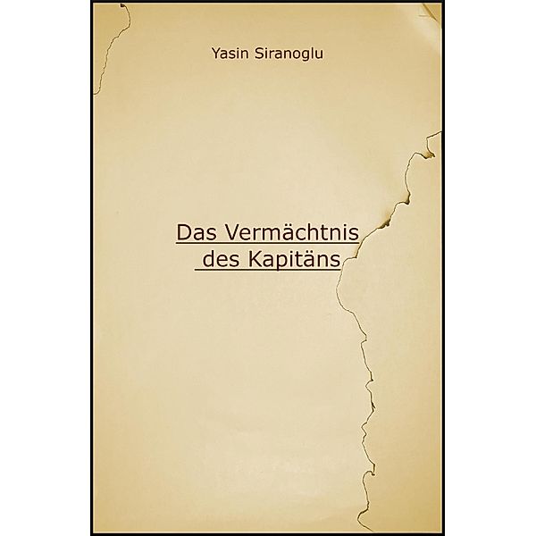 Das Vermächtnis des Kapitäns, Yasin Siranoglu