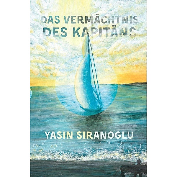 Das Vermächtnis des Kapitäns, Yasin Siranoglu