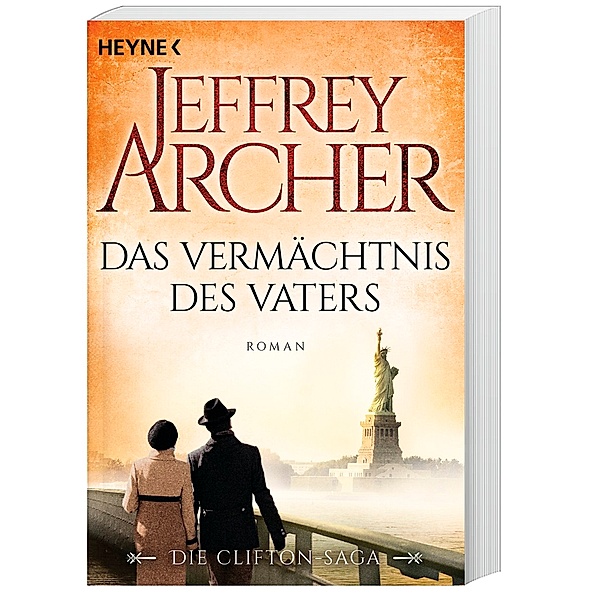 Das Vermächtnis des Vaters / Clifton-Saga Bd.2, Jeffrey Archer