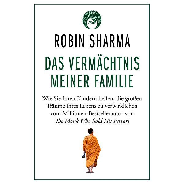 Das Vermächtnis meiner Familie, Robin Sharma