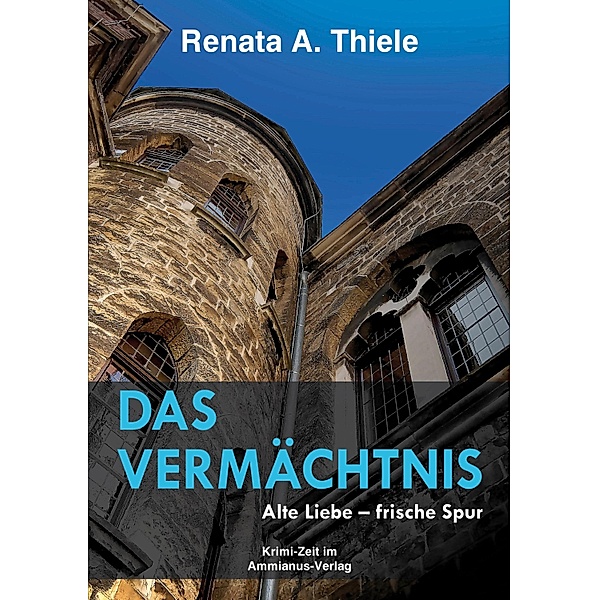 Das Vermächtnis / Nina Voss' Fälle Bd.3, Renata A. Thiele