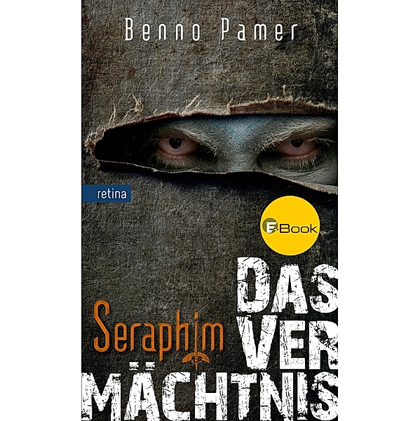 Das Vermächtnis / Seraphim Bd.3, Benno Pamer