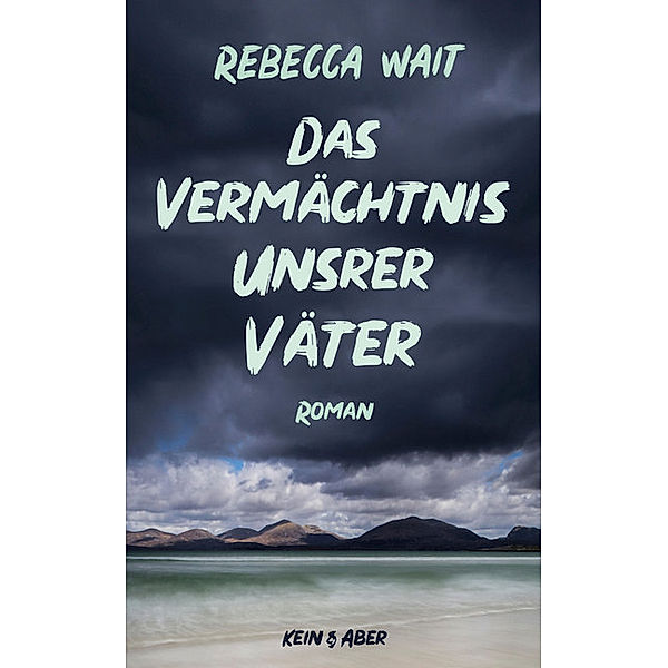 Das Vermächtnis unsrer Väter, Rebecca Wait