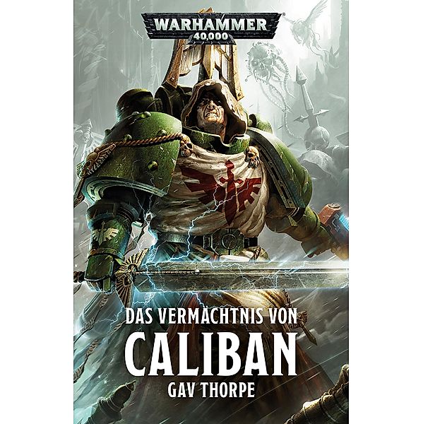 Das Vermächtnis von Caliban / Warhammer 40,000: Vermächtnis von Caliban, Gav Thorpe