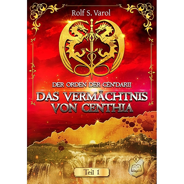 Das Vermächtnis von Centhia, Rolf S. Varol