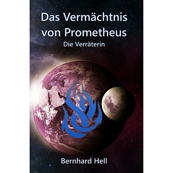 Das Vermächtnis von Prometheus, Bernhard Hell